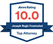 Avvo Rating 10.0 | Joseph Regis Froetschel | Top Attorney